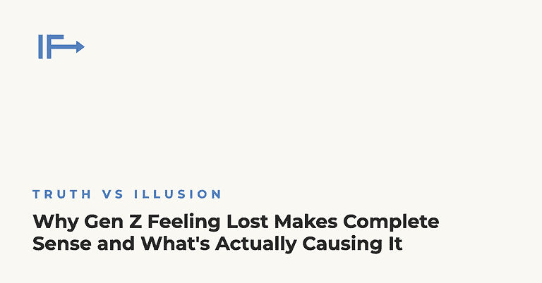 Why Gen Z Feeling Lost Makes Complete Sense and What's Actually Causing It — Initial Finds