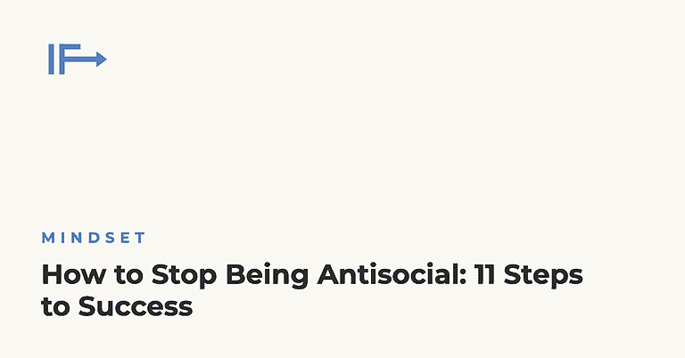 How to Stop Being Antisocial: 11 Steps to Success — Initial Finds