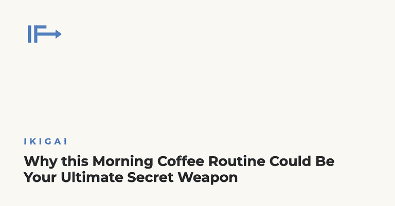 Why this Morning Coffee Routine Could Be Your Ultimate Secret Weapon — Initial Finds
