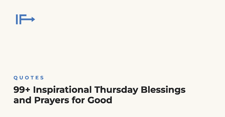 99+ Inspirational Thursday Blessings and Prayers for Good — Initial Finds