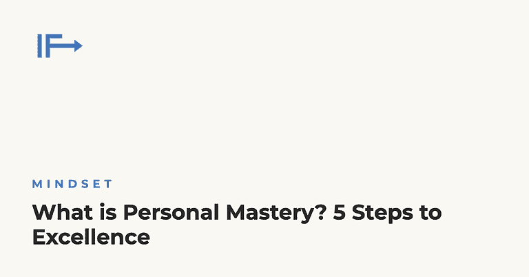 What is Personal Mastery? 5 Steps to Excellence — Initial Finds