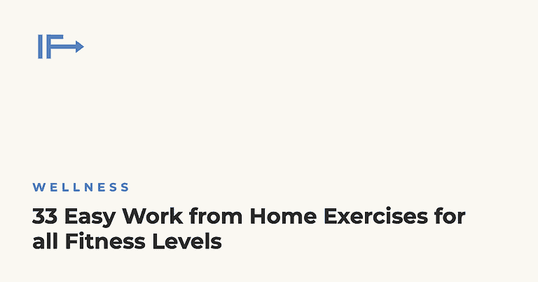 33 Easy Work from Home Exercises for all Fitness Levels — Initial Finds