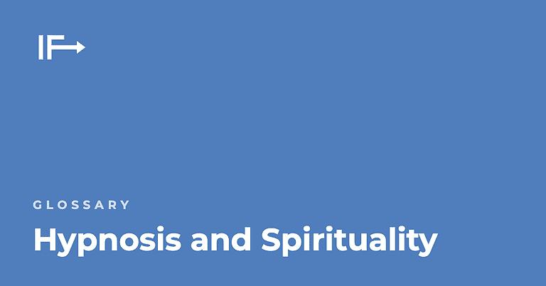Hypnosis and Spirituality — Initial Finds glossary term