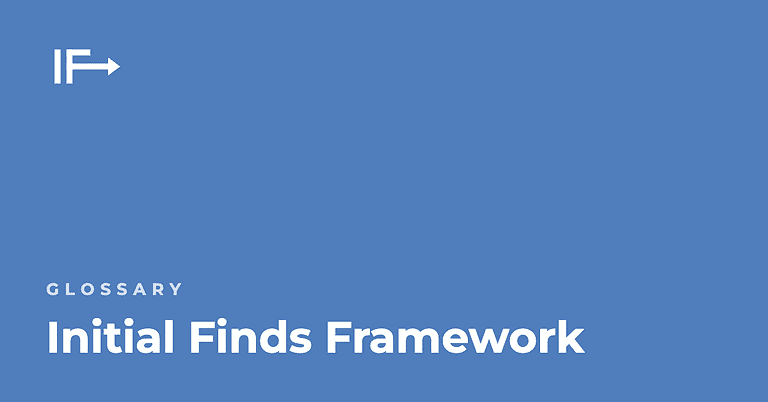 Initial Finds Framework — Initial Finds glossary term