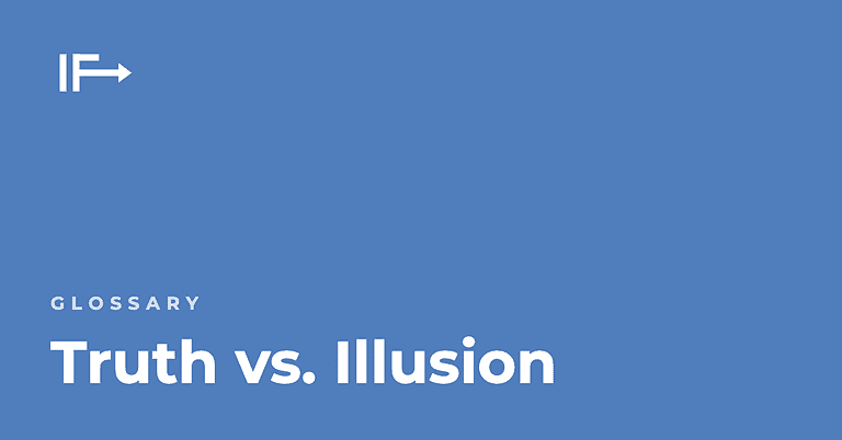 Truth vs. Illusion — Initial Finds glossary term