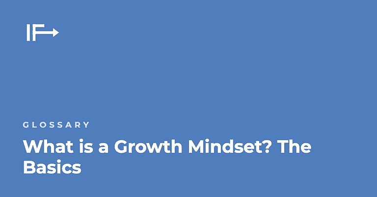 What is a Growth Mindset? The Basics — Initial Finds glossary term