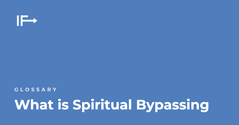 What is Spiritual Bypassing — Initial Finds glossary term