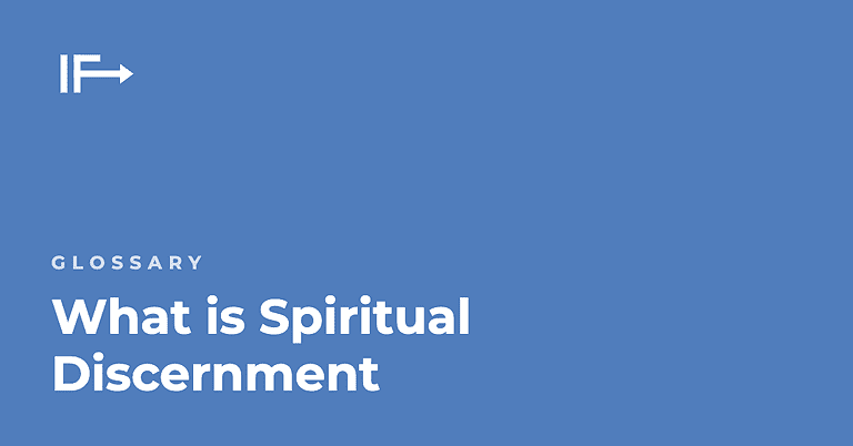 What is Spiritual Discernment — Initial Finds glossary term